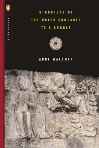 Structure of the World Compared to a Bubble (Penguin Poets) (9780143034209) by Waldman, Anne