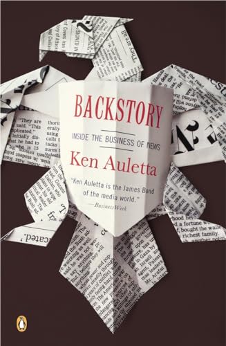 Backstory: Inside the Business of News (9780143034636) by Auletta, Ken