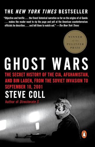 Imagen de archivo de Ghost Wars: The Secret History of the CIA, Afghanistan, and Bin Laden, from the Soviet Invasion to September 10, 2001 a la venta por Zoom Books Company