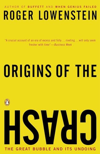 9780143034674: Origins of the Crash: The Great Bubble and Its Undoing