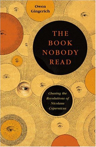 9780143034766: The Book Nobody Read: Chasing the Revolutions of Nicolaus Copernicus