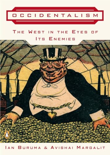 Beispielbild fr Occidentalism: The West in the Eyes of Its Enemies zum Verkauf von SecondSale