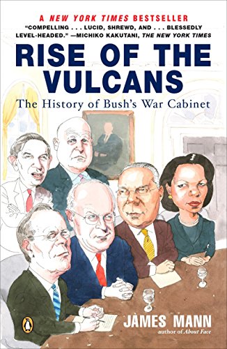 Beispielbild fr Rise of The Vulcans: The History of Bush's War Cabinet zum Verkauf von gearbooks