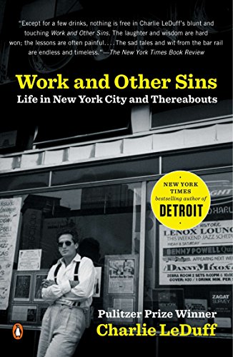 Imagen de archivo de Work and Other Sins: Life in New York City and Thereabouts a la venta por SecondSale