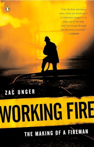 9780143034957: Working Fire: The Making of a Fireman