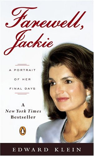 Stock image for Farewell, Jackie: A Portrait of Her Final Days for sale by Reliant Bookstore