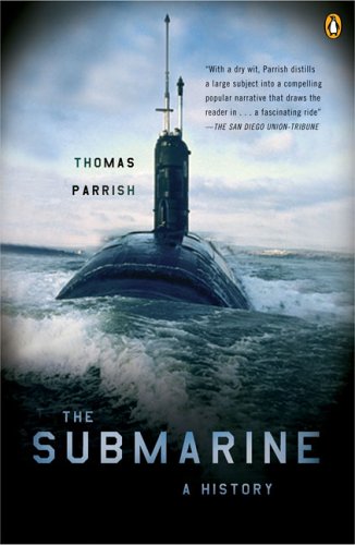 Imagen de archivo de The Submarine: A History a la venta por ThriftBooks-Dallas