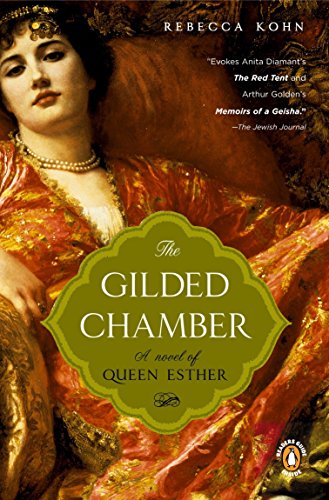 Imagen de archivo de The Gilded Chamber: A Novel of Queen Esther a la venta por Gulf Coast Books