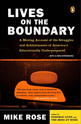 9780143035466: Lives on the Boundary: A Moving Account of the Struggles and Achievements of America's Educationally Un derprepared