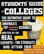 Stock image for Students' Guide to Colleges: The Definitive Guide to America's Top 100 Schools Written by the Real Experts--The Students Who Attend Them for sale by Orion Tech