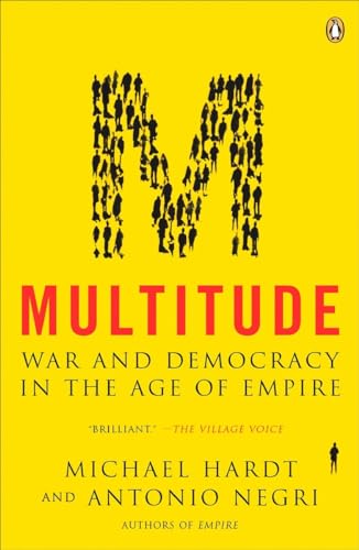 Beispielbild fr Multitude: War and Democracy in the Age of Empire zum Verkauf von SecondSale