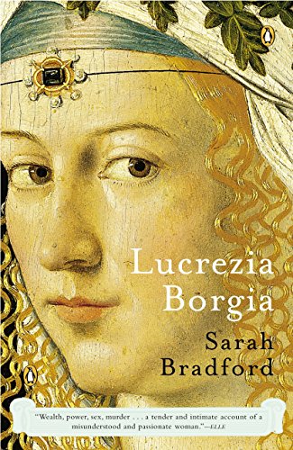 9780143035954: Lucrezia Borgia: Life, Love, and Death in Renaissance Italy