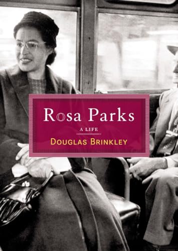 Rosa Parks: A Life - Douglas Brinkley