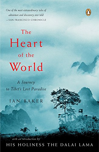 9780143036029: The Heart of the World: A Journey to Tibet's Lost Paradise
