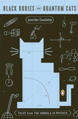 Imagen de archivo de Black Bodies and Quantum Cats: Tales from the Annals of Physics a la venta por HPB-Emerald