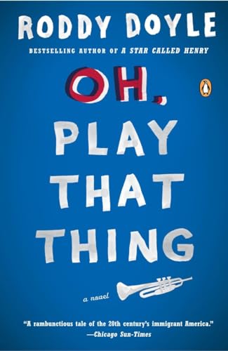 Beispielbild fr Oh, Play That Thing: A Novel (The Last Roundup) zum Verkauf von SecondSale