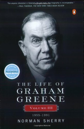 9780143036135: The Life of Graham Greene: Volume III: 1955-1991