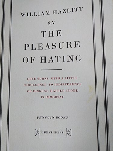 9780143036319: On Pleasure of Hating (Great Ideas)