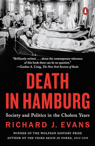 Beispielbild fr Death in Hamburg: Society and Politics in the Cholera Years zum Verkauf von New Legacy Books