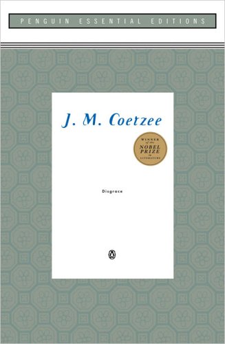 Disgrace (Penguin Essential Editions) - Coetzee, J. M.
