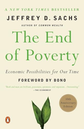 Beispielbild fr The End of Poverty: Economic Possibilities for Our Time zum Verkauf von SecondSale