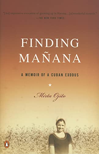 Imagen de archivo de Finding Manana: A Memoir of a Cuban Exodus a la venta por SecondSale