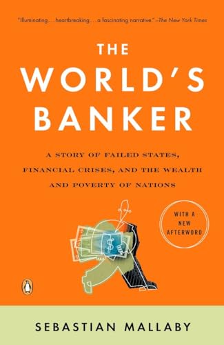 Stock image for The World's Banker: A Story of Failed States, Financial Crises, and the Wealth and Poverty of Nations (Council on Foreign Relations Books (Penguin Press)) for sale by SecondSale