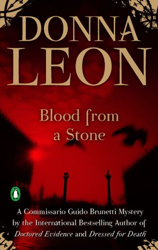 Stock image for Blood from a Stone (Commissario Guido Brunetti Mysteries) for sale by Your Online Bookstore