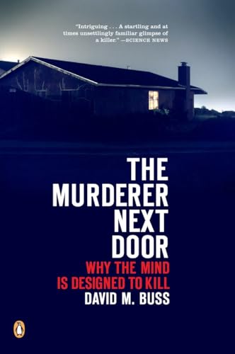 Beispielbild fr The Murderer Next Door: Why the Mind Is Designed to Kill zum Verkauf von Ergodebooks