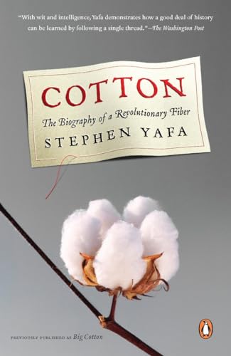 Beispielbild fr Cotton: The Biography of a Revolutionary Fiber zum Verkauf von Wonder Book