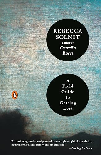 A Field Guide to Getting Lost (9780143037248) by Solnit, Rebecca