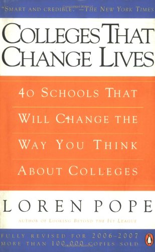 Imagen de archivo de Colleges That Change Lives: 40 Schools That Will Change the Way You Think About Colleges a la venta por Gulf Coast Books