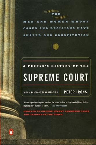 Beispielbild fr A People's History of the Supreme Court : The Men and Women Whose Cases and Decisions Have Shaped Our Constitution: Revised Edition zum Verkauf von Better World Books