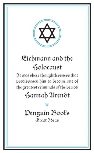 Imagen de archivo de Eichmann and the Holocaust (Penguin Great Ideas) a la venta por Front Cover Books