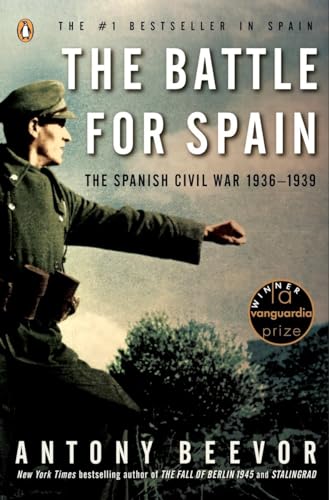 The Battle for Spain: The Spanish Civil War 1936-1939 - Beevor, Antony