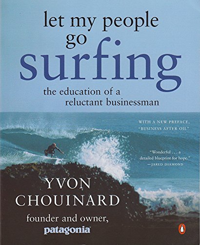 Beispielbild fr Let My People Go Surfing: The Education of a Reluctant Businessman zum Verkauf von ZBK Books