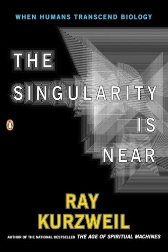 9780143037880: The Singularity Is Near: When Humans Transcend Biology