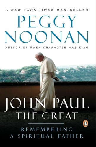 Beispielbild fr John Paul the Great: Remembering a Spiritual Father zum Verkauf von SecondSale