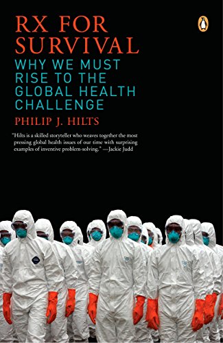 Imagen de archivo de RX for Survival : Why We Must Rise to the Global Health Challenge a la venta por Better World Books