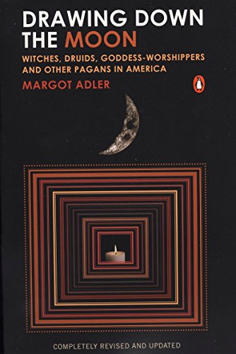 9780143038191: Drawing Down the Moon: Witches, Druids, Goddess-Worshippers, and Other Pagans in America
