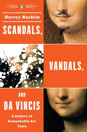 9780143038351: Scandals, Vandals, and da Vincis: A Gallery of Remarkable Art Tales