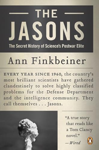 Jasons: The Secret History of Science's Power Elite
