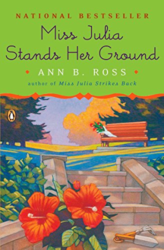 Beispielbild fr Miss Julia Stands Her Ground : A Novel zum Verkauf von Better World Books