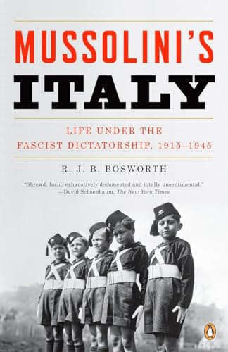 Beispielbild fr Mussolini's Italy: Life Under the Fascist Dictatorship, 1915-1945 zum Verkauf von SecondSale