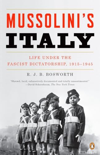 Stock image for Mussolini's Italy: Life Under the Fascist Dictatorship, 1915-1945 for sale by Open Books