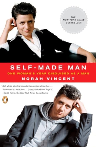 Beispielbild fr Self-Made Man: One Woman's Year Disguised as a Man zum Verkauf von BooksRun