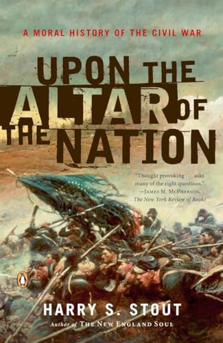 Stock image for Upon the Altar of the Nation: A Moral History of the Civil War for sale by WorldofBooks