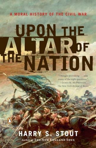 9780143038764: Upon the Altar of the Nation: A Moral History of the Civil War