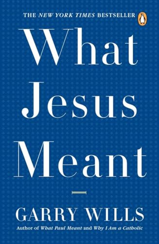 Stock image for What Jesus Meant for sale by R Bookmark
