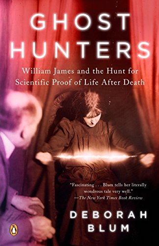 9780143038955: Ghost Hunters: William James and the Search for Scientific Proof of Life After Death [Idioma Ingls]